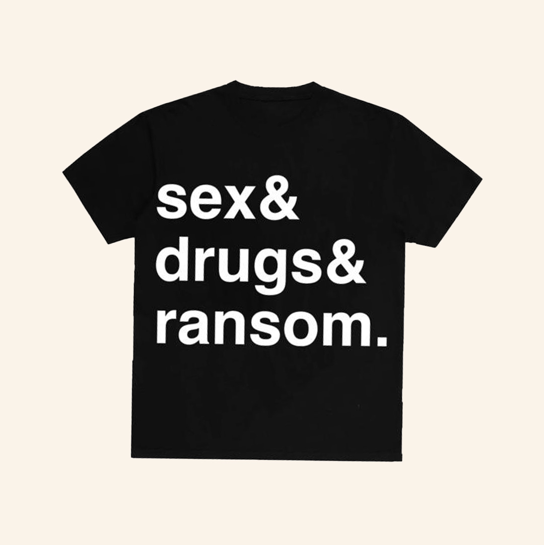 Ransom Merch Sex And Drugs And Ransom T-Shirt Christmas Present Ideas For Men-1