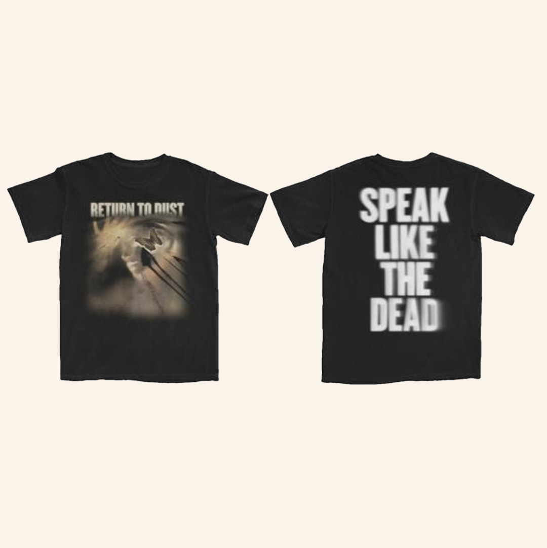 Return To Dust Band Merch Speak Like The Dead T-Shirt Cool Christmas Gifts For Fans-1 Return To Dust Band Merch Speak Like The Dead T-Shirt Cool Christmas Gifts For Fans-1
