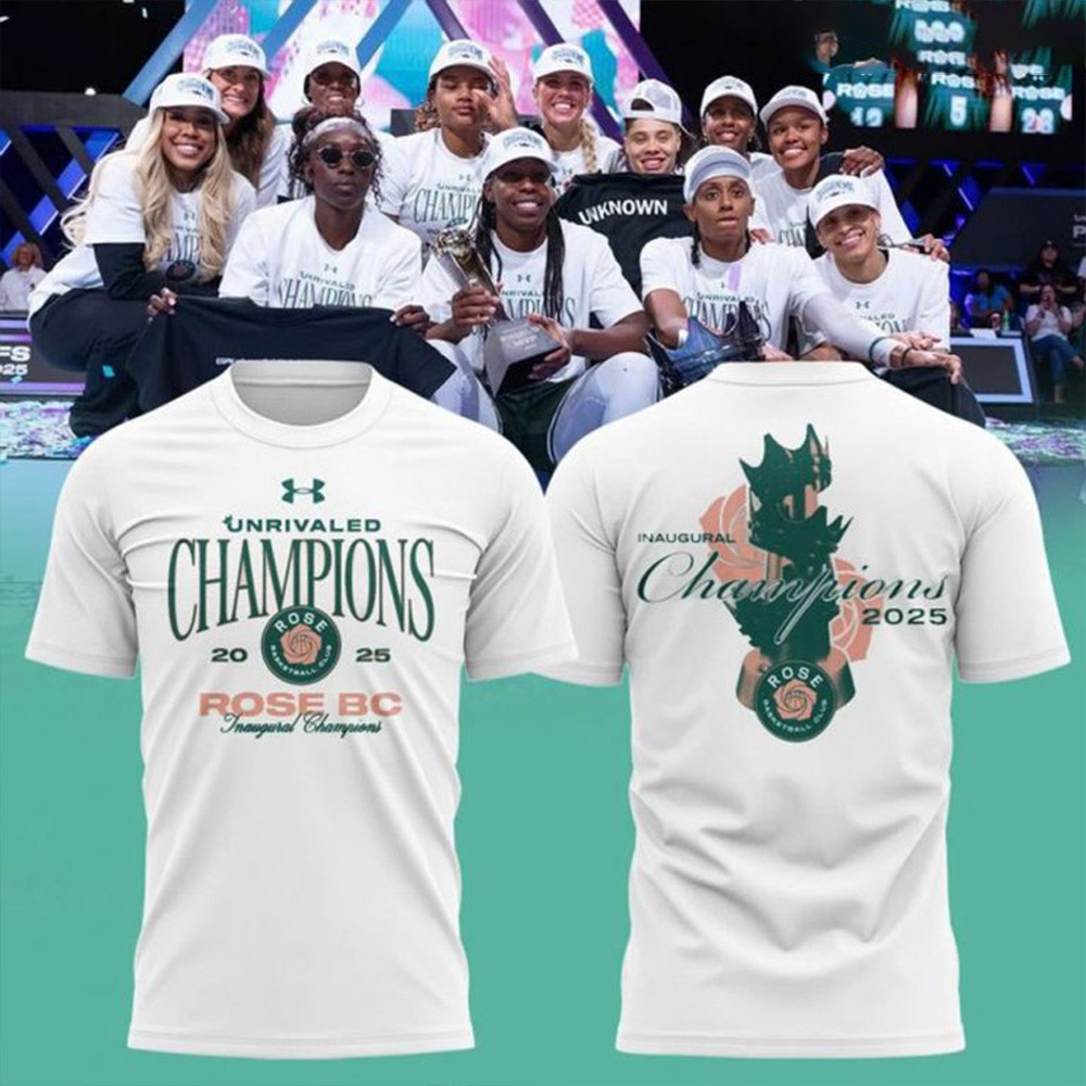 Rose BC Unrivaled Champions 2025 Special T-Shirt Top Father's Day Gifts-1 Rose BC Unrivaled Champions 2025 Special T-Shirt Top Father's Day Gifts-1