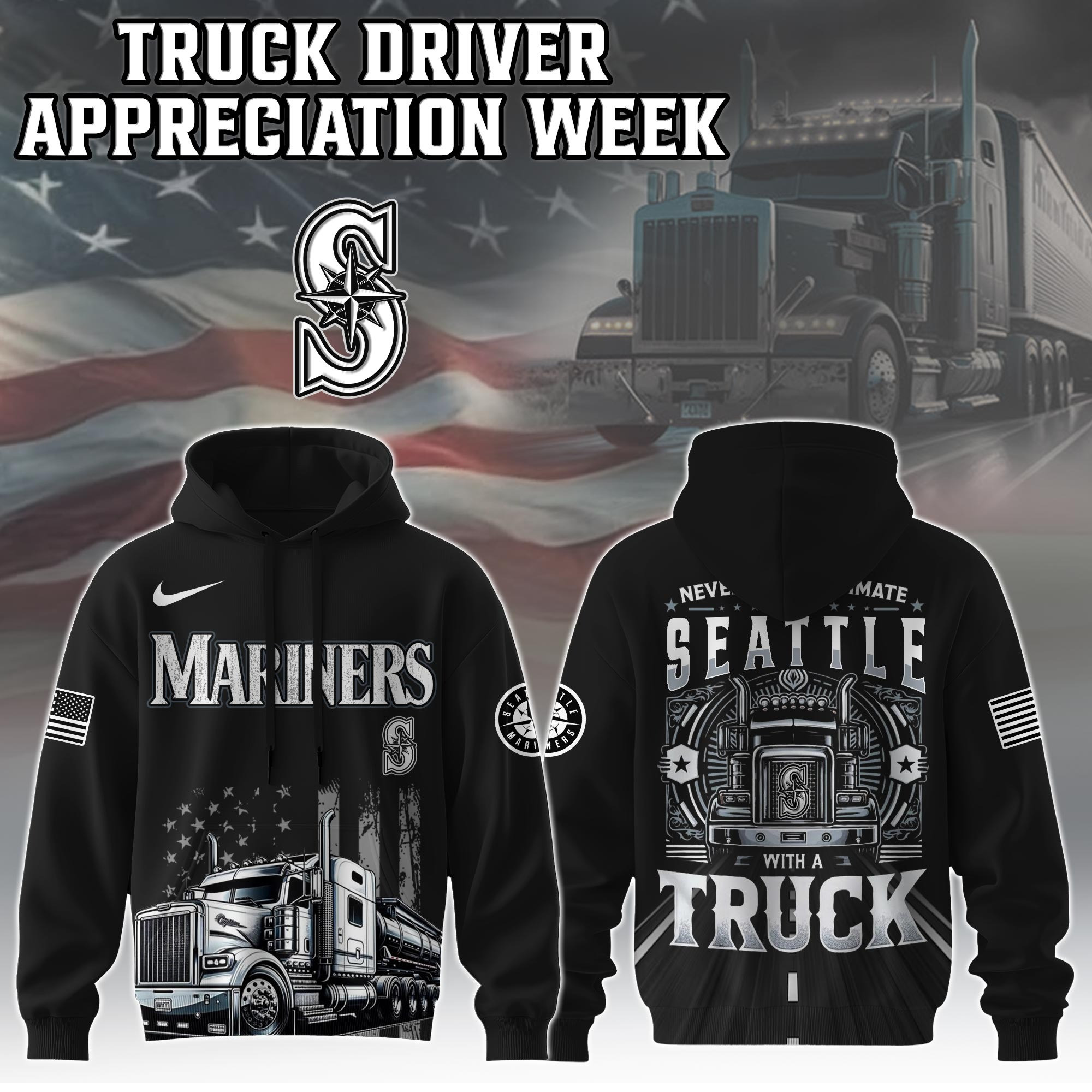 Seattle Mariners Truck Driver Appreciation Week Hoodie Trucker Baseball Gifts Father's Day-1 Seattle Mariners Truck Driver Appreciation Week Hoodie Trucker Baseball Gifts Father's Day-1