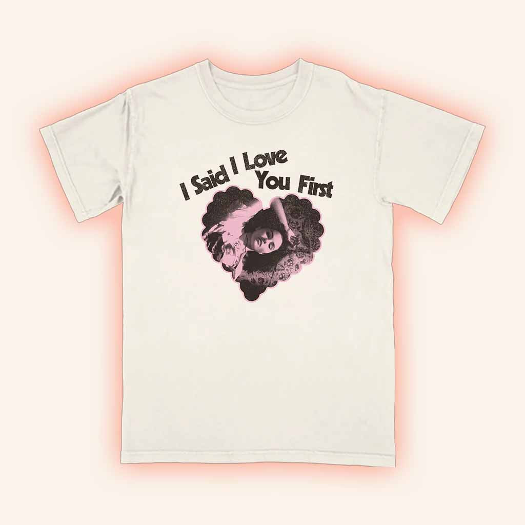 Selena Gomez Merch I Said I Love You First T-Shirt Best Gift For Fans-1