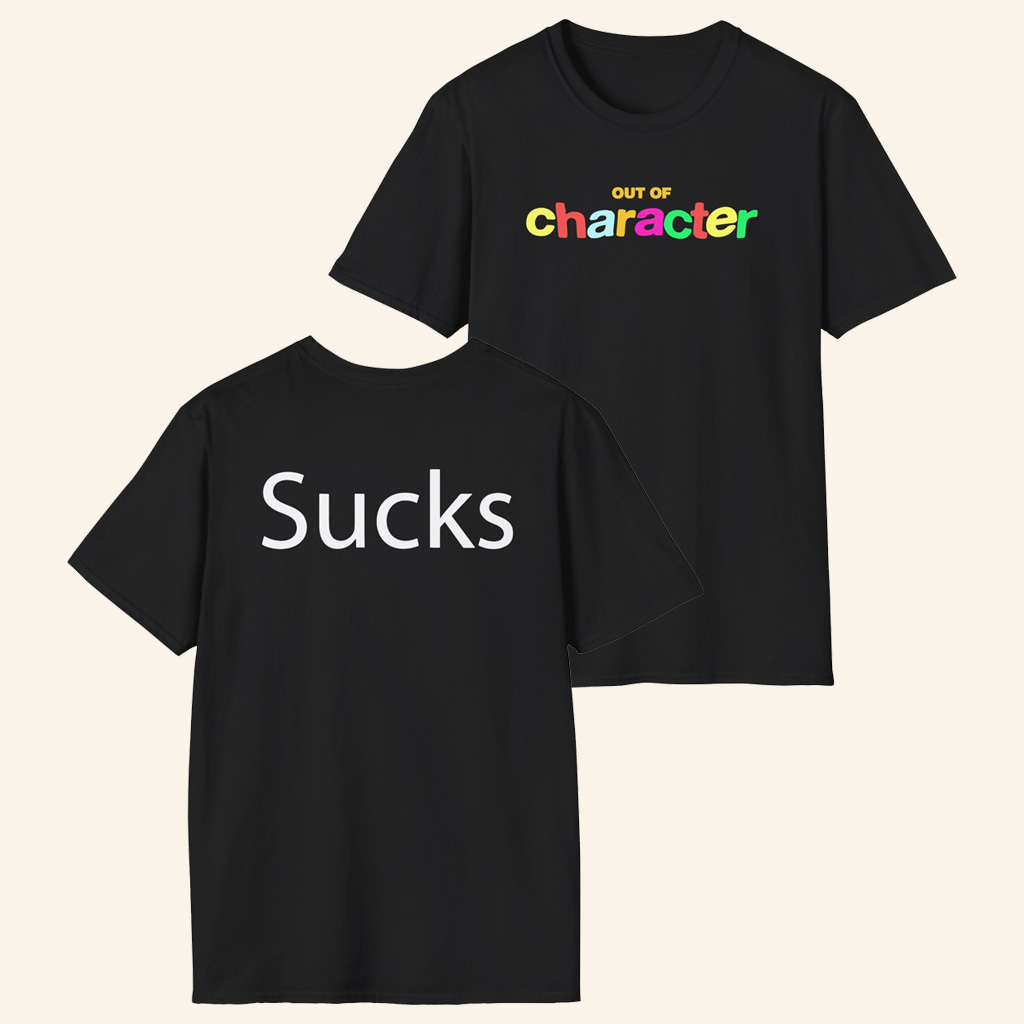 Slushy Noobz Merch Out Of Character Sucks T-Shirt Christmas Ideas For Brother-1 Slushy Noobz Merch Out Of Character Sucks T-Shirt Christmas Ideas For Brother-1
