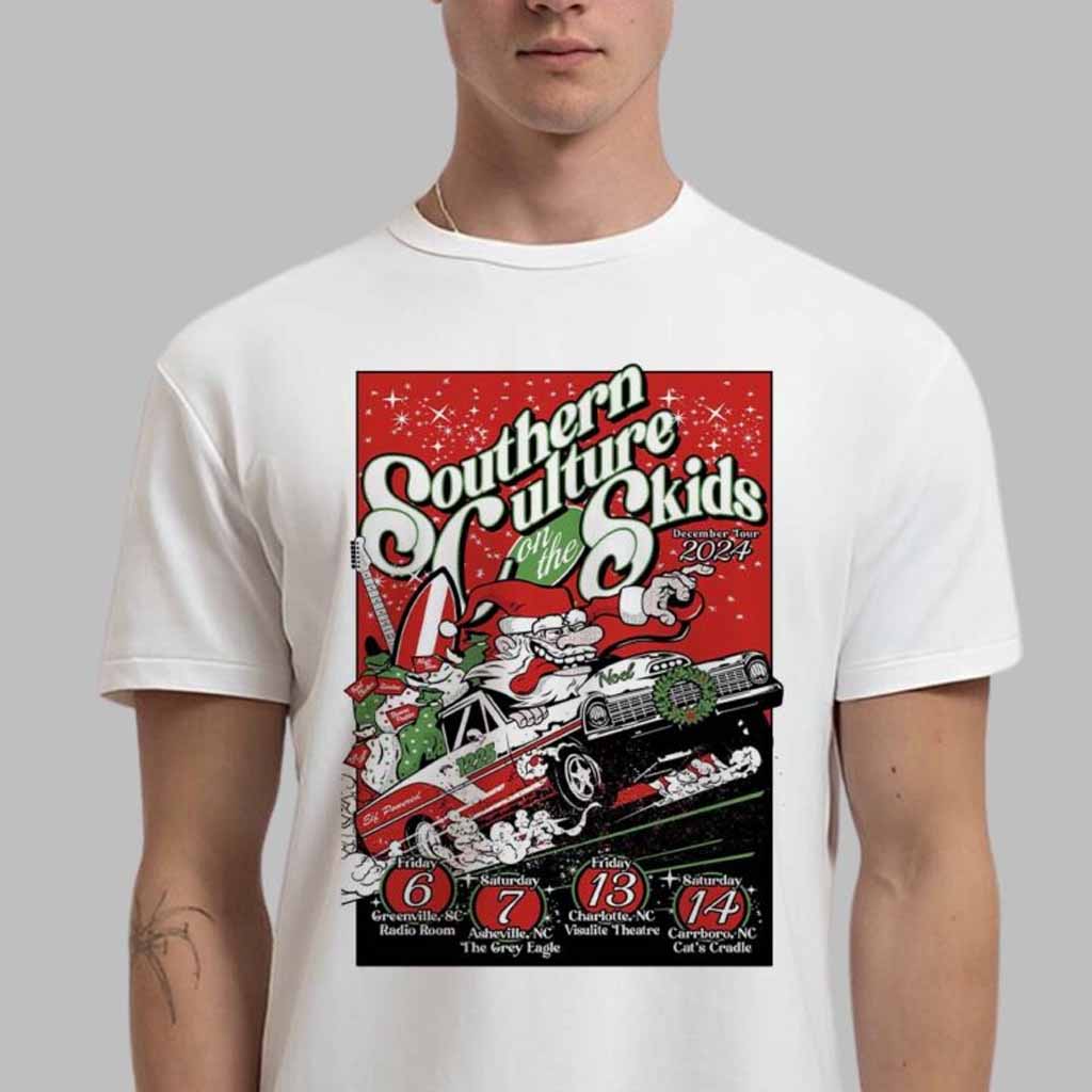 Southern Culture On The Skids Tour On The December Tour 2024 Poster Crazy Santa Art T-Shirt Birthday Gift For Husband-1