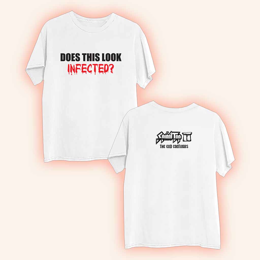 Spinal Tap Merch Does This Look Infected T-Shirt Gift Ideas For Fans-1 Spinal Tap Merch Does This Look Infected T-Shirt Gift Ideas For Fans-1