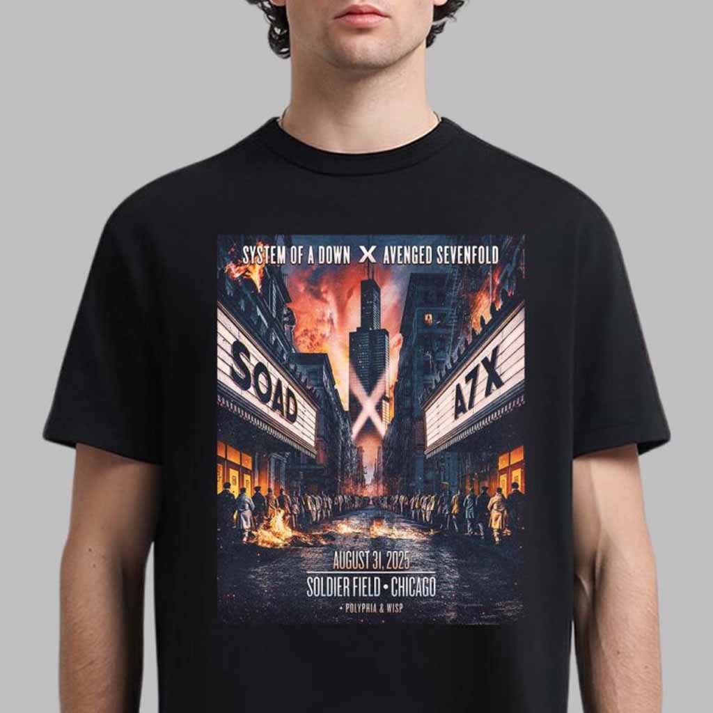 System Of A Down And Avenged Sevenfold Poster For Show In Chicago At Soldier Field On August 31 2025 T-Shirt Gifts For Fans-1 System Of A Down And Avenged Sevenfold Poster For Show In Chicago At Soldier Field On August 31 2025 T-Shirt Gifts For Fans-1