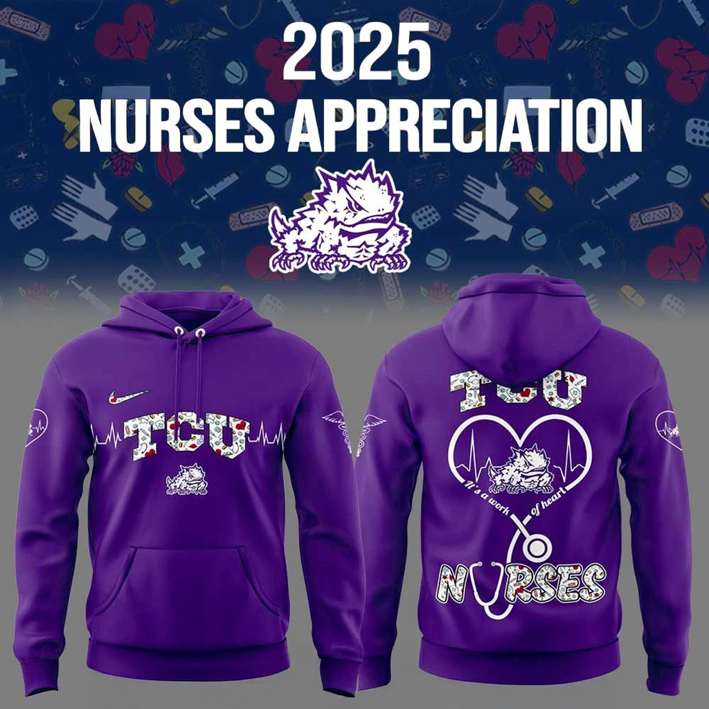 TCU Horned Frogs x Nurses Appreciation 2025 Hoodie TCU Horned Frogs Merch Gift For Fans-1 TCU Horned Frogs x Nurses Appreciation 2025 Hoodie TCU Horned Frogs Merch Gift For Fans-1