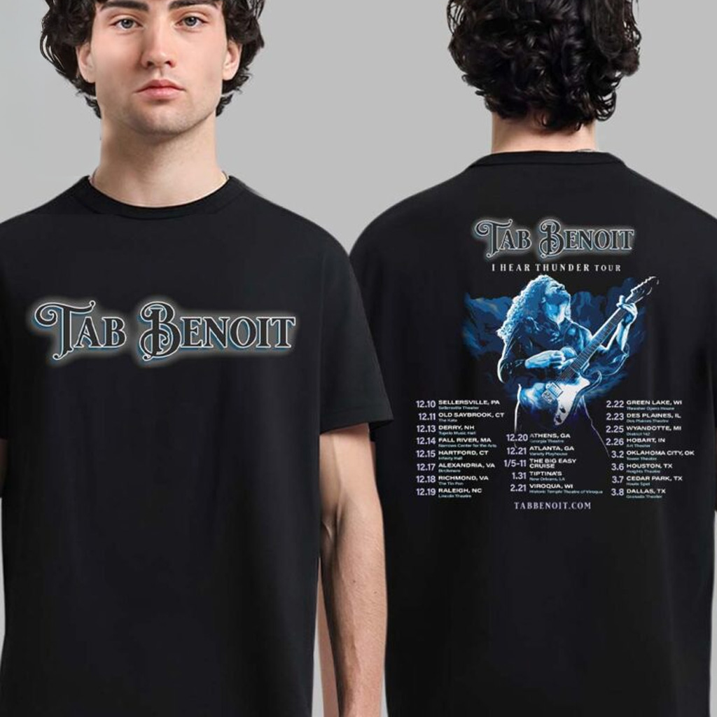 Tab Benoit I Hear Thunder Tour 2024 2025 Tour Dates List T-Shirt Fan Apparel-1 Tab Benoit I Hear Thunder Tour 2024 2025 Tour Dates List T-Shirt Fan Apparel-1