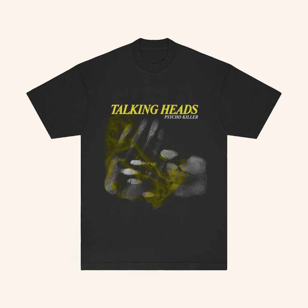 Talking Heads Merch Psycho Killer Hands T-Shirt Gift Ideas For Rock Band Lovers-1 Talking Heads Merch Psycho Killer Hands T-Shirt Gift Ideas For Rock Band Lovers-1