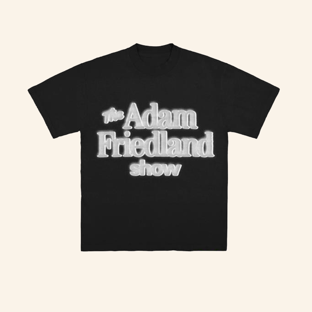 The Adam Friedland Merch The Adam Friedland Show Tv Glow Shirt Gifts For Dudes-1 The Adam Friedland Merch The Adam Friedland Show Tv Glow Shirt Gifts For Dudes-1