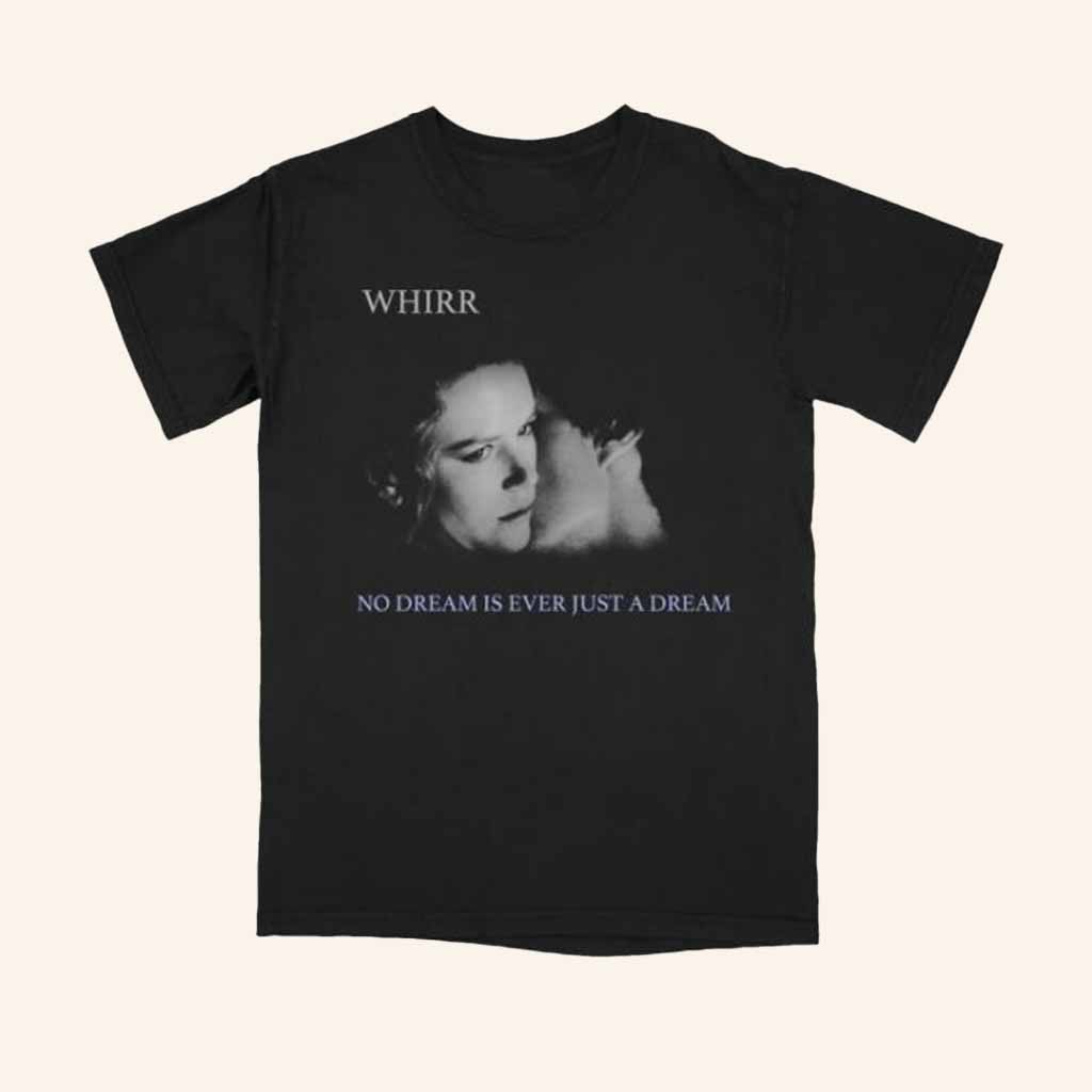 The Funeral Party Merch Whirr No Dream Shirt Christmas Ideas For Fans-1 The Funeral Party Merch Whirr No Dream Shirt Christmas Ideas For Fans-1