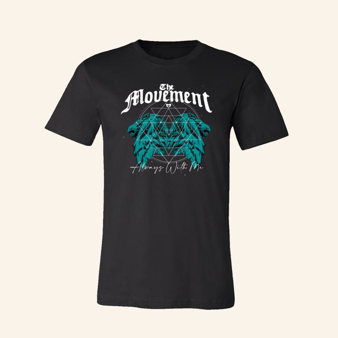 The Movement Vibe Merch Always With Me T-Shirt Gift Ideas For Friends-1 The Movement Vibe Merch Always With Me T-Shirt Gift Ideas For Friends-1