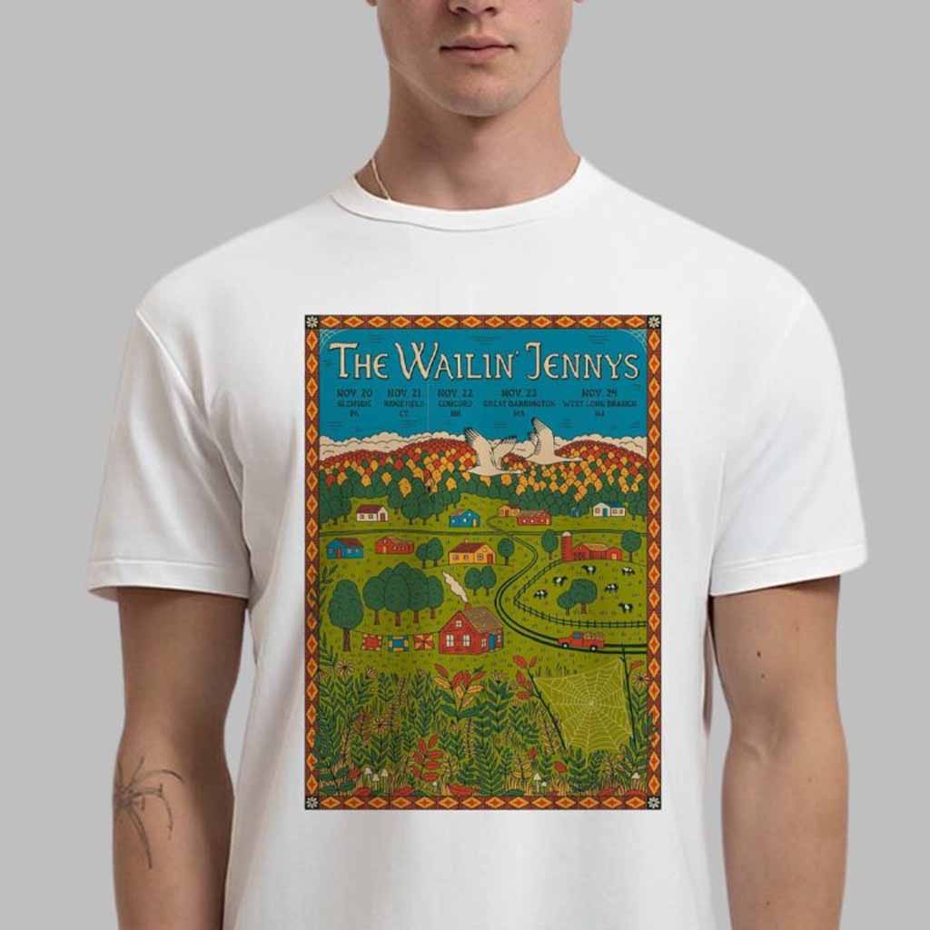 The Wailin Jennys Poster For The Run In The Northeast From November 20 to November 24 2024 T-Shirt Gifts For Husband-1