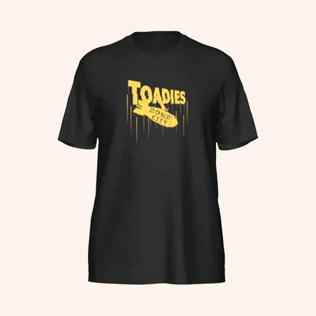Toadies Merch Toadies Bomb City Shirt Christmas Gifts For Best Friend-1