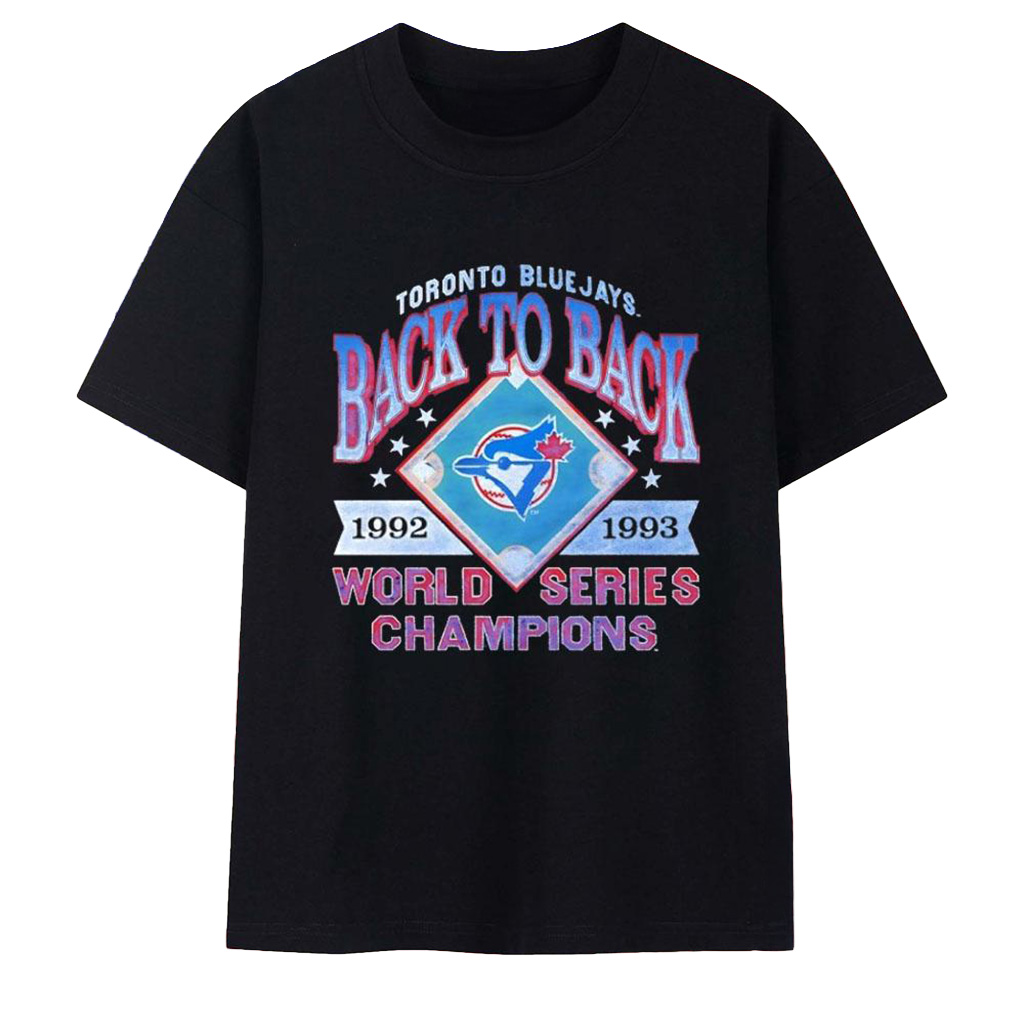 Toronto Blue Jays Back To Back World Series Champions 1992 1993 T-Shirt Toronto Blue Jays Merch-1 Toronto Blue Jays Back To Back World Series Champions 1992 1993 T-Shirt Toronto Blue Jays Merch-1