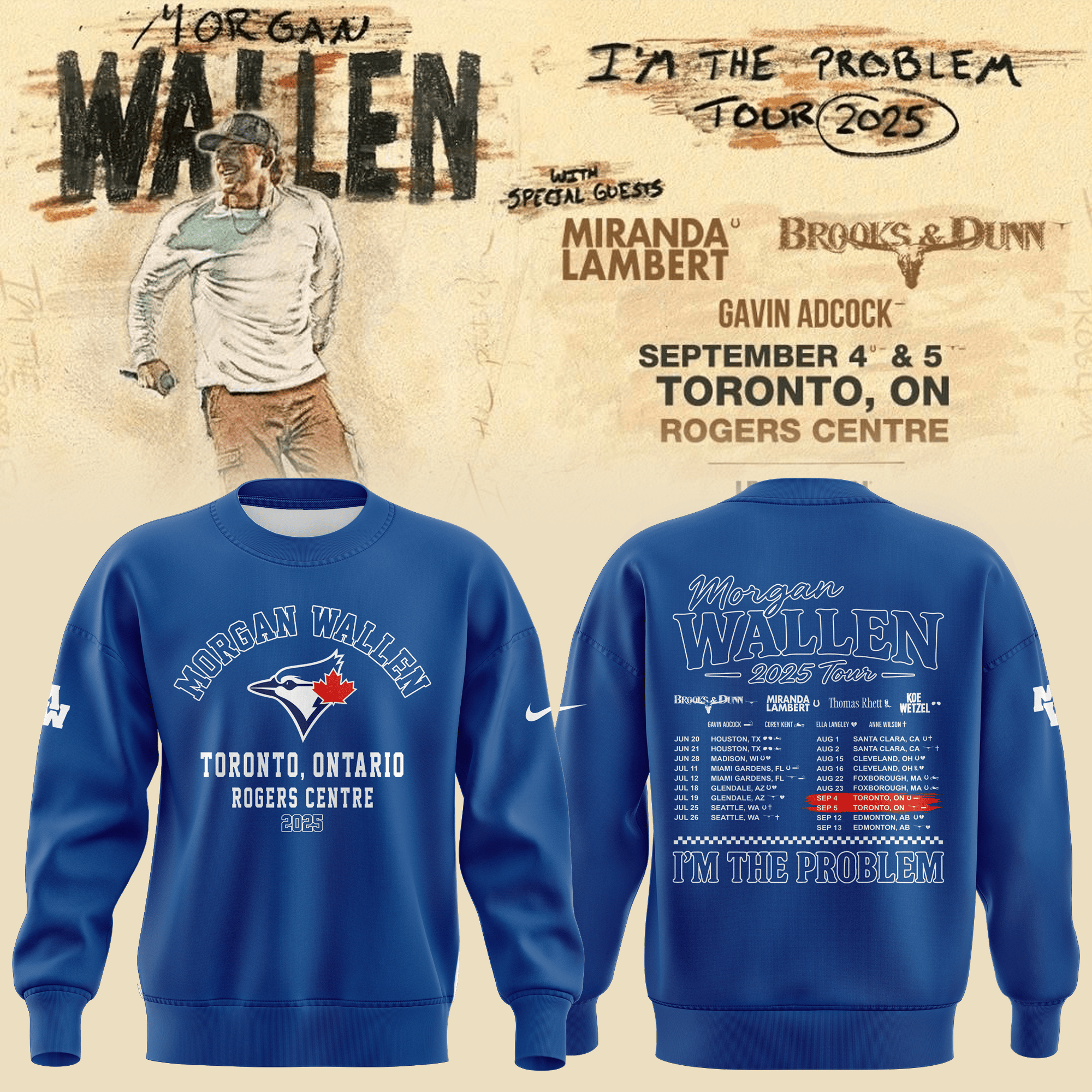 Toronto Blue Jays X Morgan Wallen Sweatshirt I'm The Problem Rogers Centre 2025 Tour Merch-1 Toronto Blue Jays X Morgan Wallen Sweatshirt I'm The Problem Rogers Centre 2025 Tour Merch-1