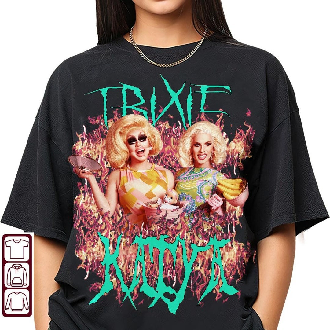 Trixie And Katya Shirt Katya And Trixie Tour Merchandise For Sale-1 Trixie And Katya Shirt Katya And Trixie Tour Merchandise For Sale-1