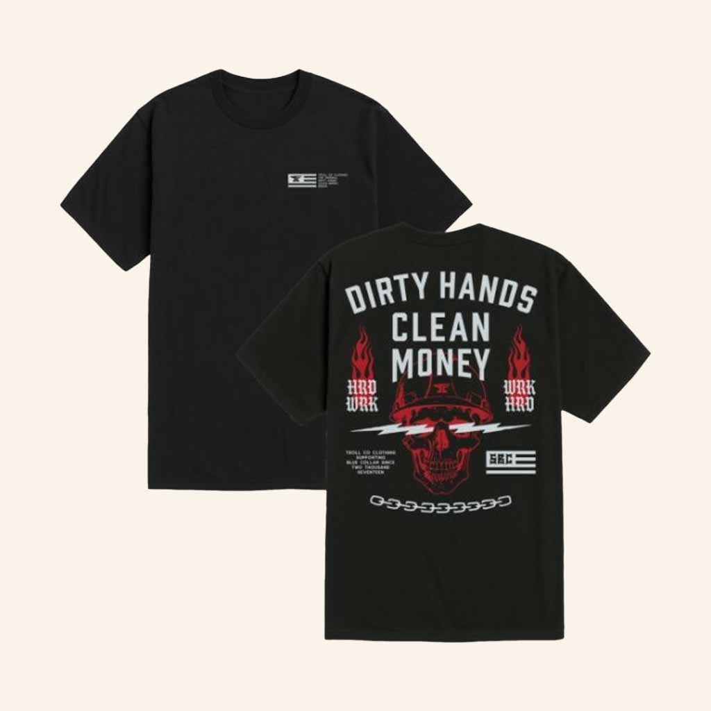 Troll Co Clothing Merch Skull Dirty Hands Clean Money Black T-Shirt Gift For Brother-1 Troll Co Clothing Merch Skull Dirty Hands Clean Money Black T-Shirt Gift For Brother-1