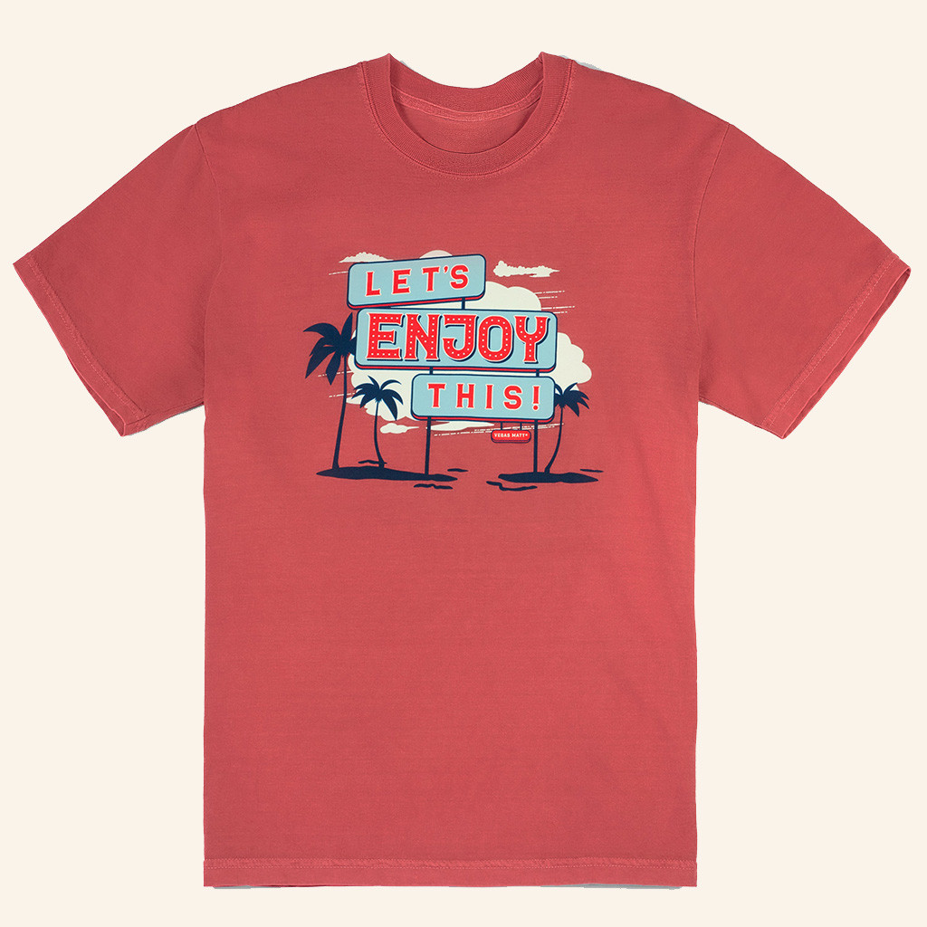 Vegas Matt Merch Let's Enjoy This Shirt Good Christmas Gifts For Friend-1