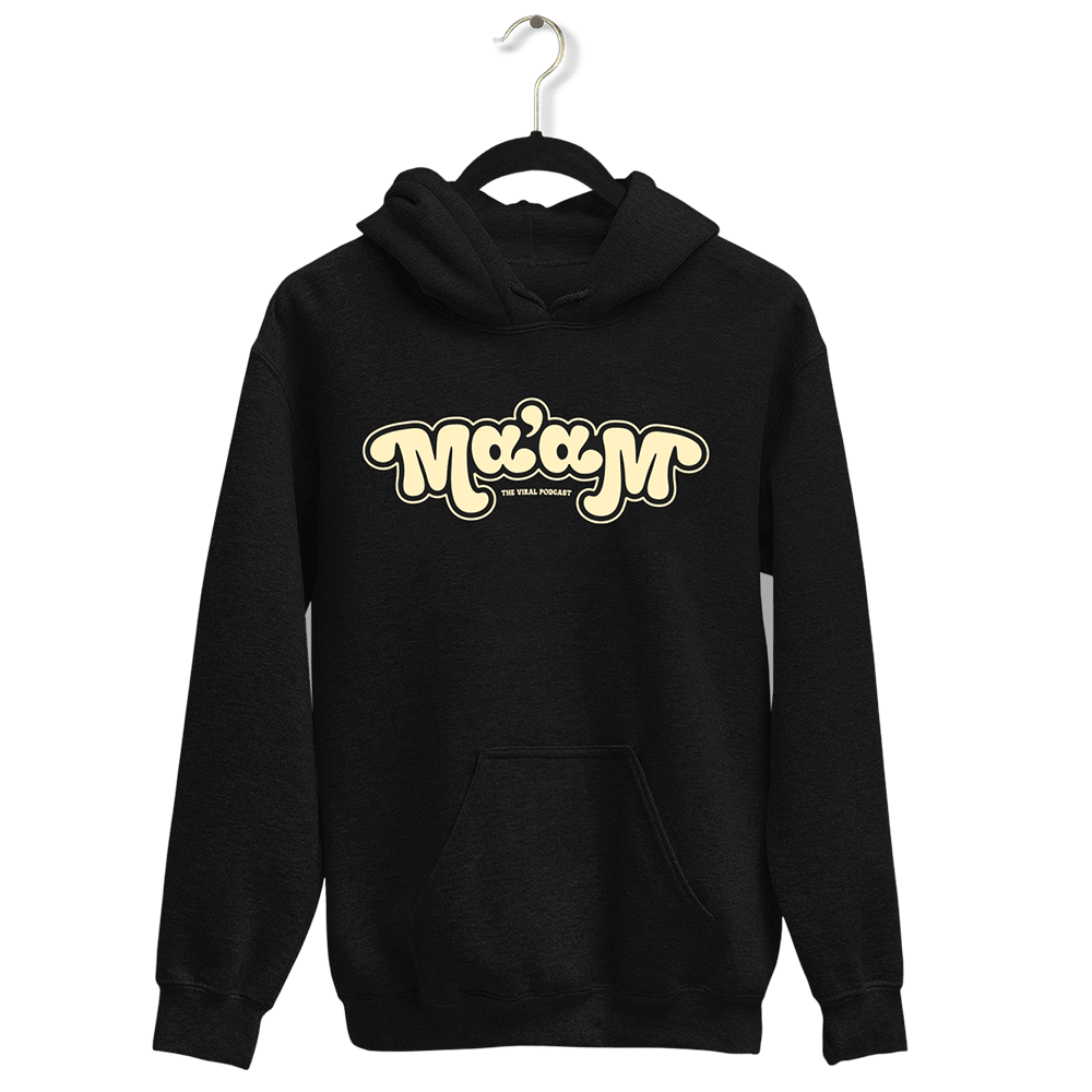Viral Podcast Merch Maam Hoodie Mother's Day Gift Ideas For Wife-1 Viral Podcast Merch Maam Hoodie Mother's Day Gift Ideas For Wife-1