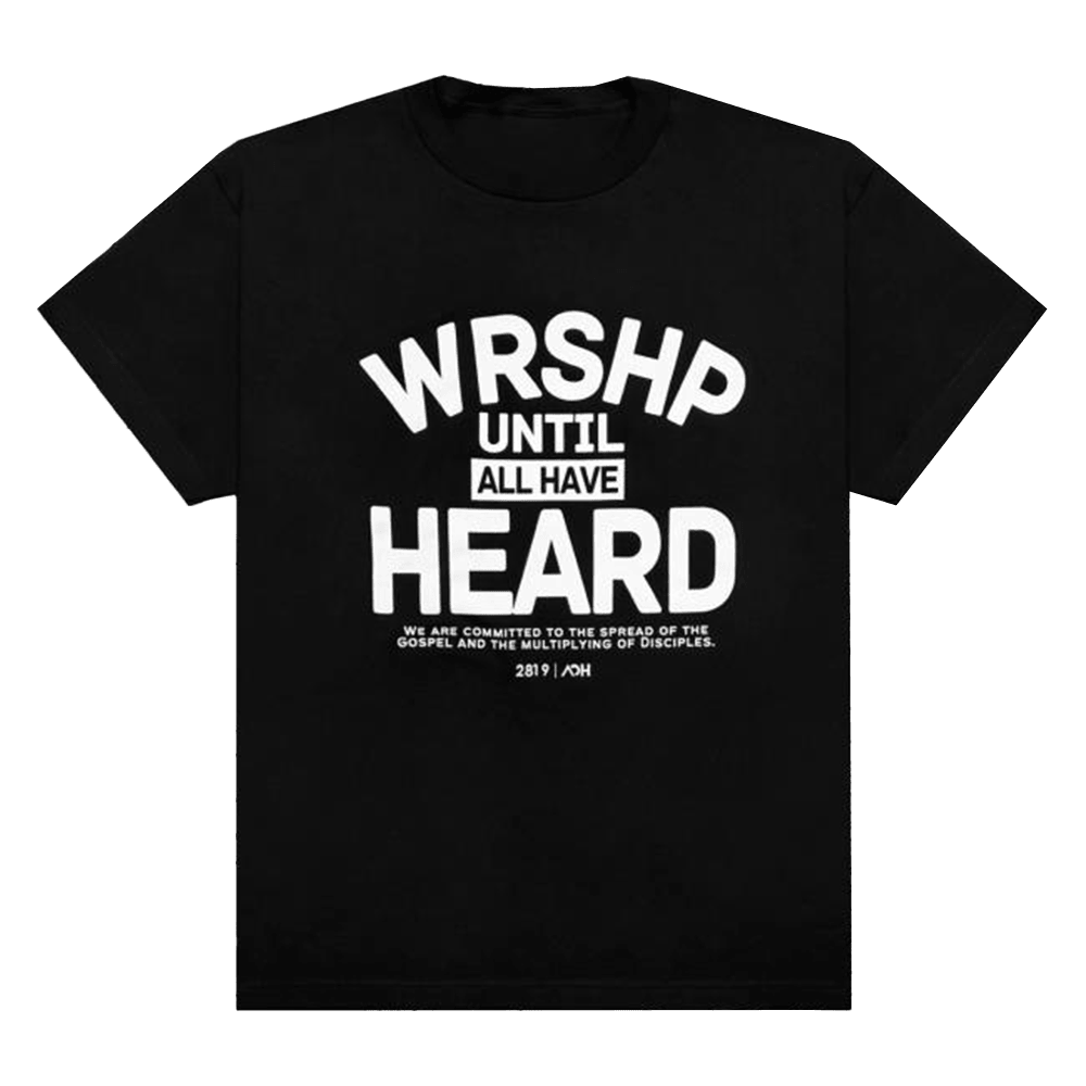 2819 Church Merch Aoh Wrshp Until All Have Heard Shirt Gifts For Father's Day From Wife-1