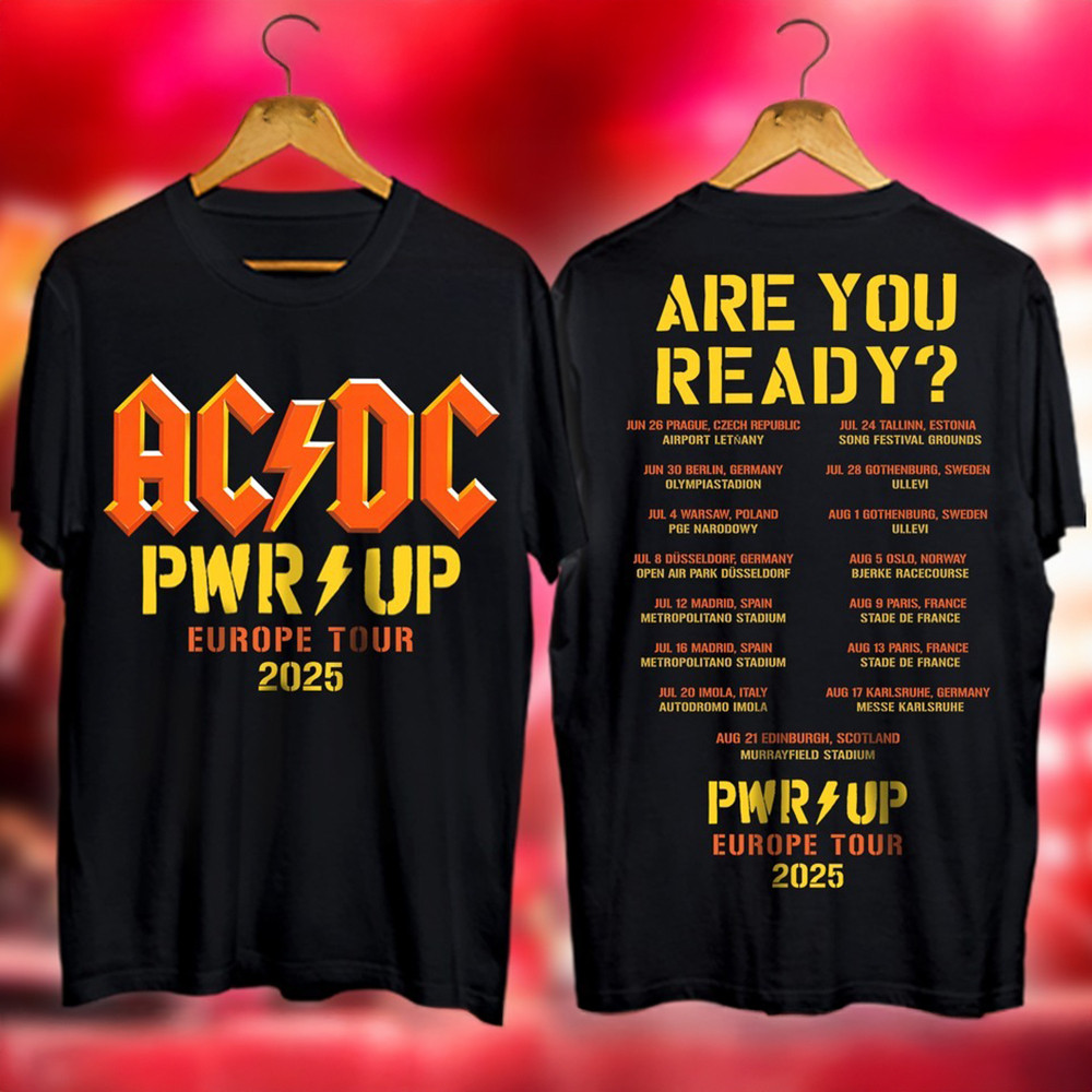 AC'DC Pwr Up Europe Tour Tour 2025 Shirt Are You Ready AC'DC Power Up Europe Tour Merch-1