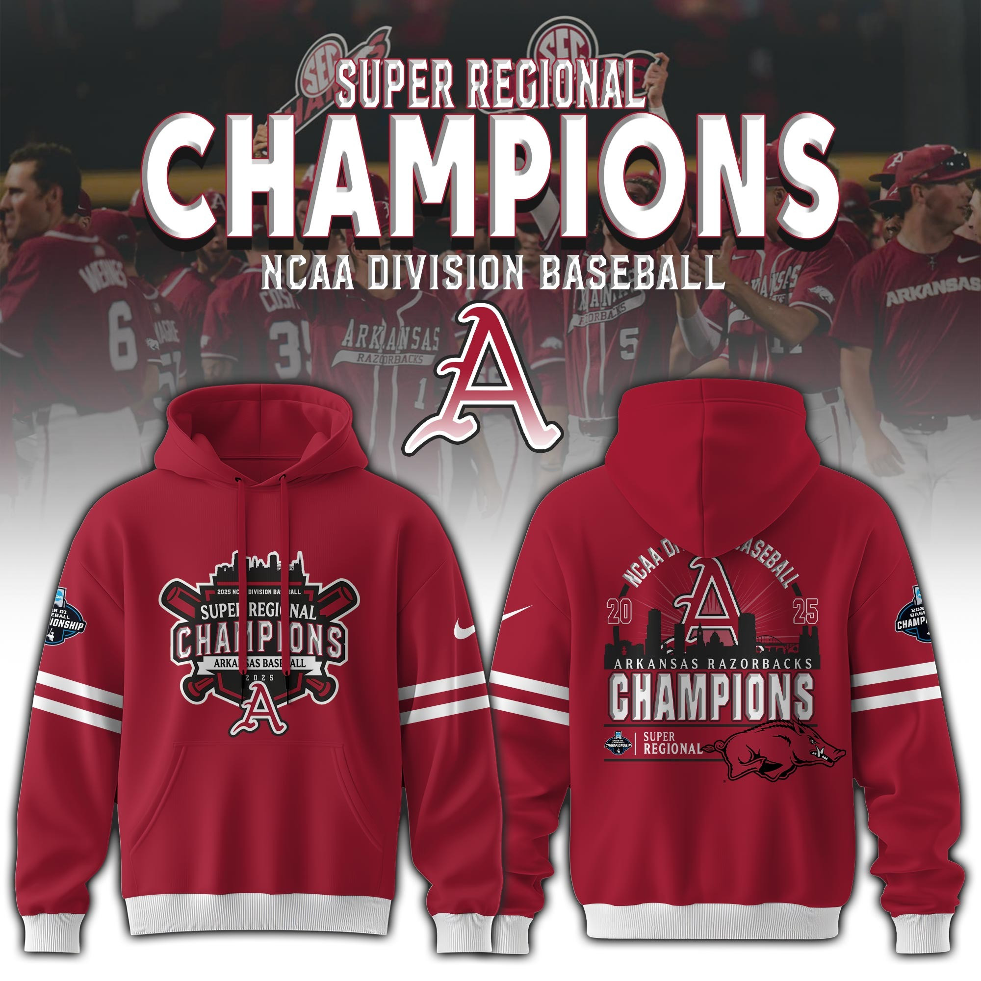 Arkansas Razorbacks Baseball 2025 Super Regionals Champions Hoodie Omahogs Merch Best Gifts-1