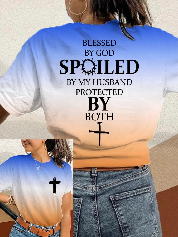 Blessed By God Spoiled By My Husband T-Shirt Protected By Both Faith Gifts For Wife-1