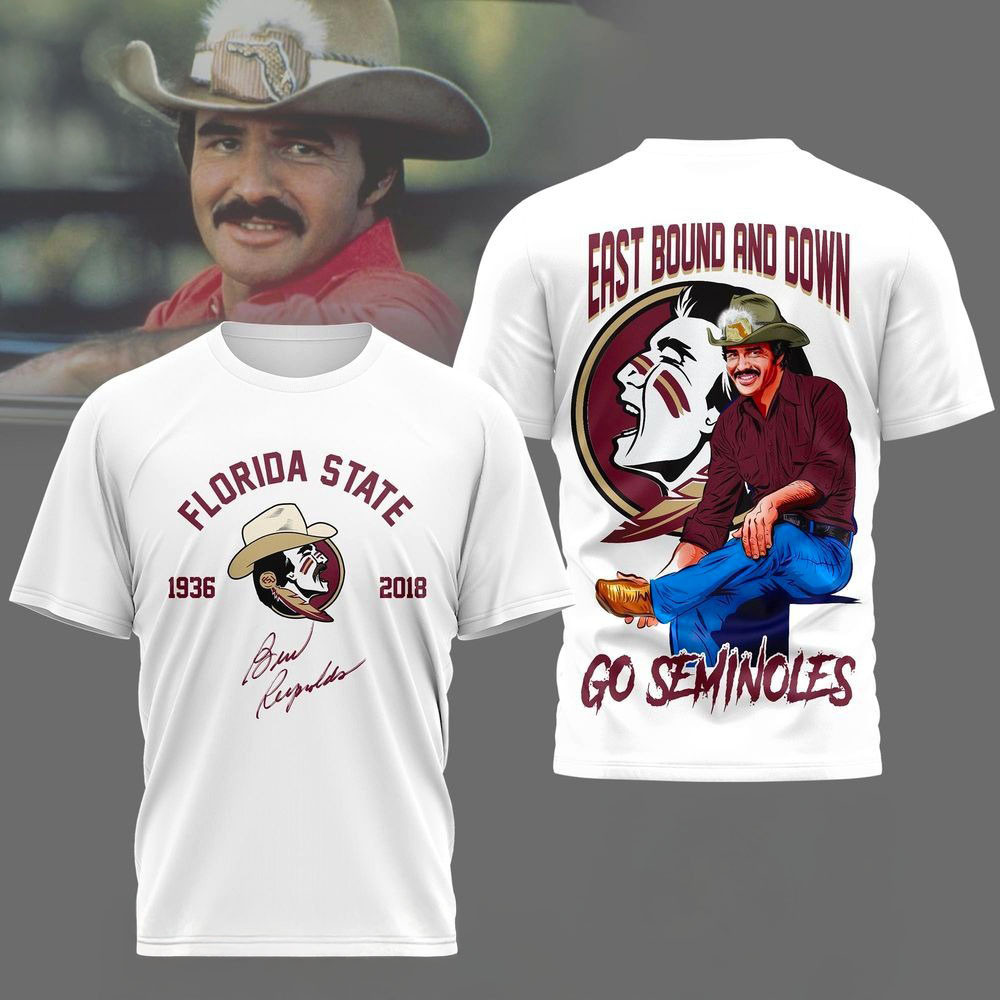 Burt Reynolds East Bound And Down T-Shirt Go Seminoles Tee Burt Reynolds Merch Gifts-1