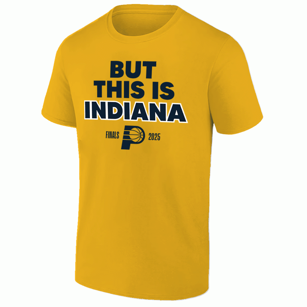 But This Is Indiana Shirt Pacers Final NBA 2025 Basketball Fan Merch Best Gift Ideas-1