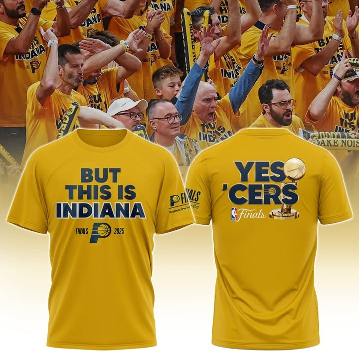 But This Is Indiana Shirt Pacers Yes 'Cers Final NBA 2025 Basketball Merch Tee Shirts Gifts-1