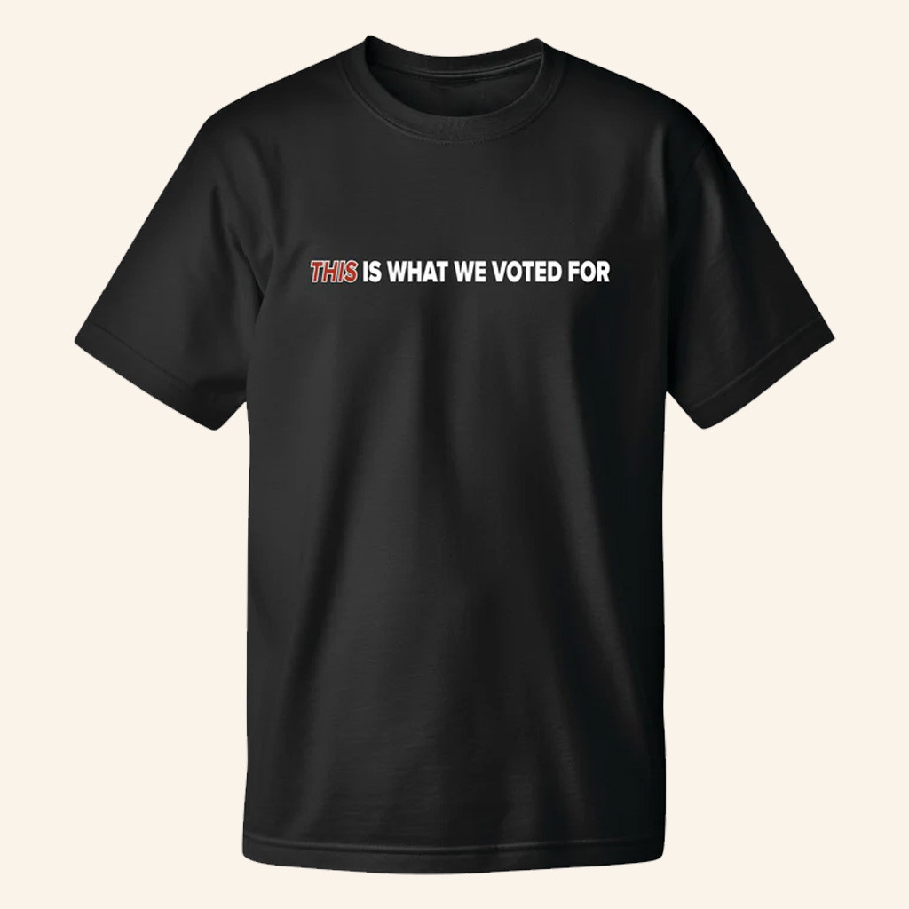 Charlie Kirk Merch This Is What We Voted For T-Shirt Charlie Kirk Shirt Patriotic Gifts For Dad-1