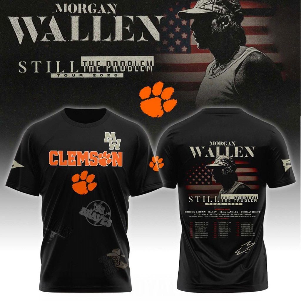 Clemson Football x Morgan Wallen Still The Problem Tour 2026 T-Shirt Clemson Tigers Merch Gifts-1