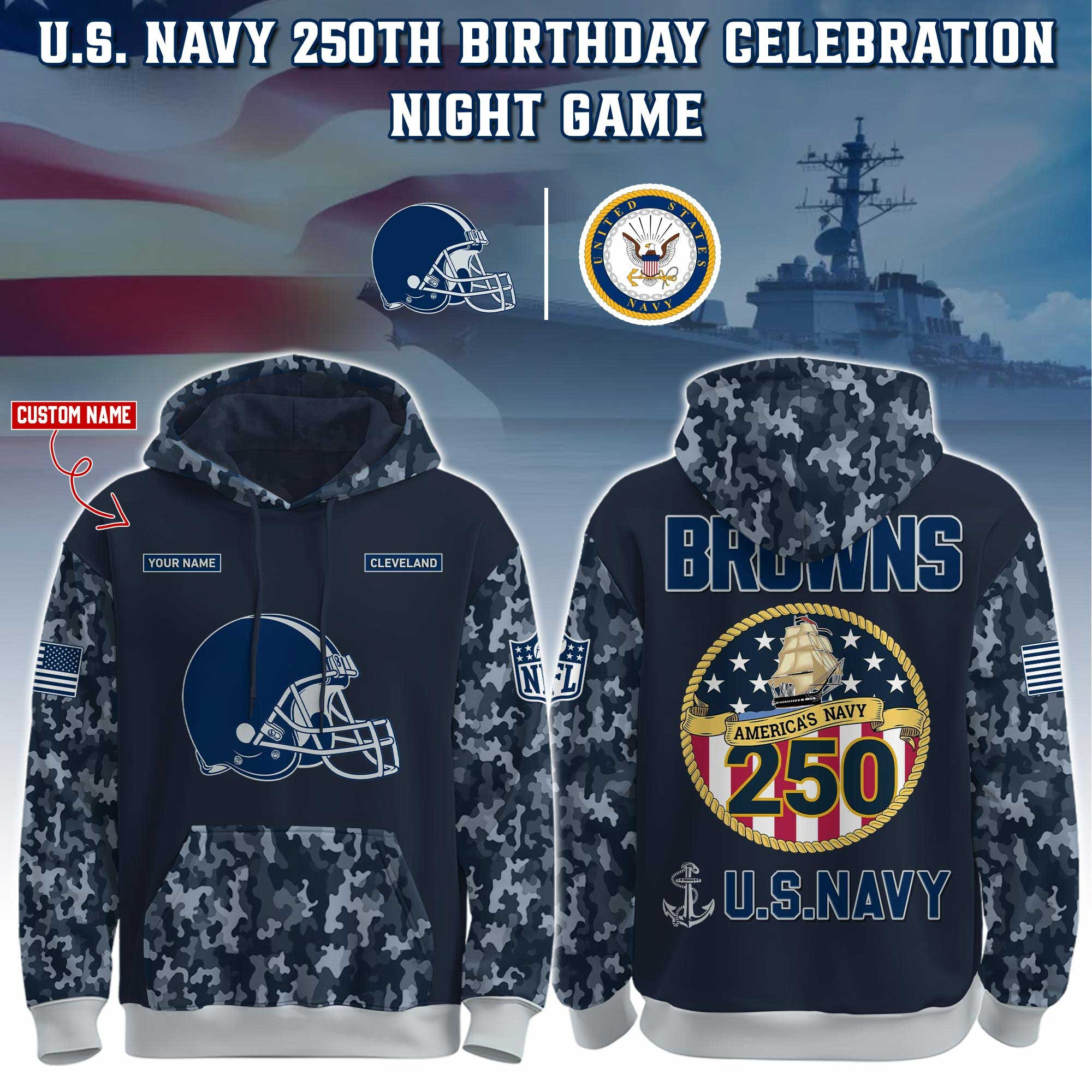 Custom Cleveland browns x U.S Navy 250Th Anniversary Camo Hoodie USN Navy Gifts Military-1 Custom Cleveland browns x U.S Navy 250Th Anniversary Camo Hoodie USN Navy Gifts Military-1