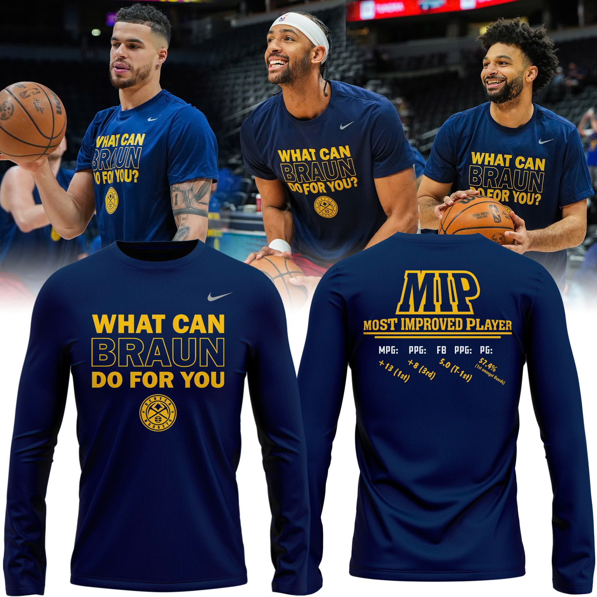Denver Nuggets Braun MIP Long Sleeve Shirt Most Improved Player What Can Braun Do For You-1
