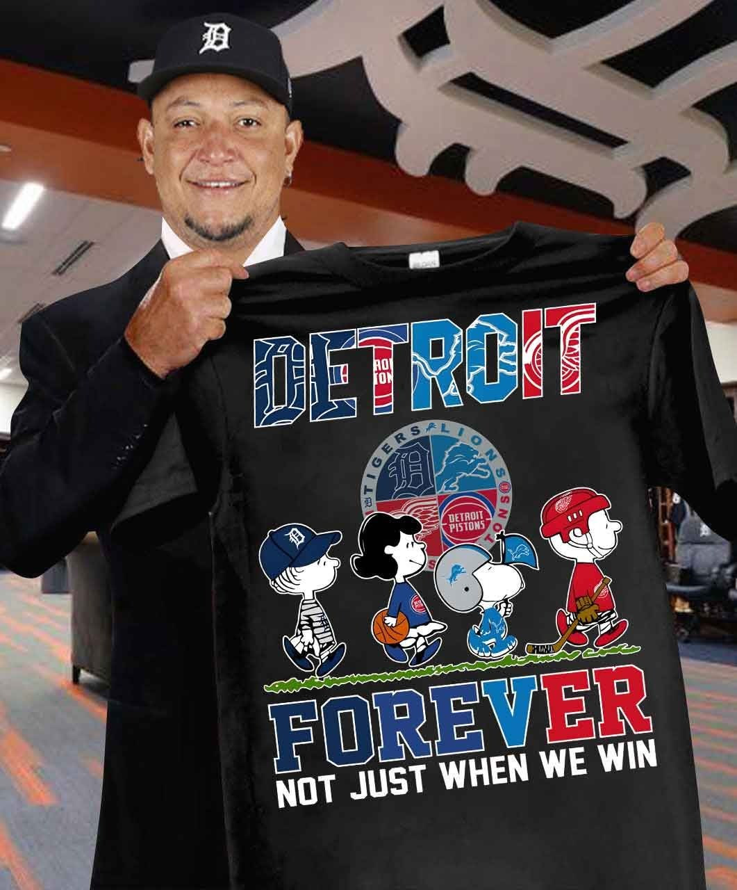 Detroit Forever Not Just When We Win T-Shirt Detroit Sports Day Clothing Game Day Apparel-1