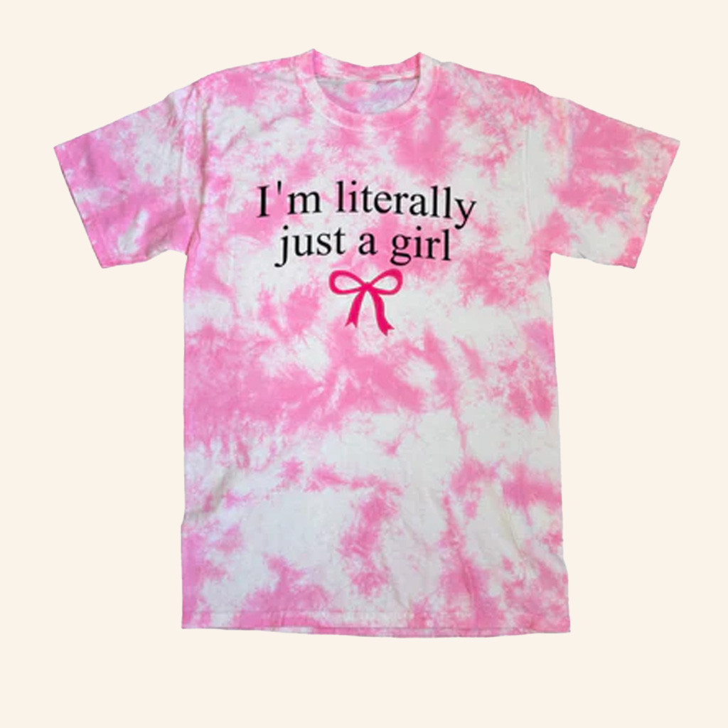 Dicey Dyes Merch Literally Just A Girl T-Shirt Gifts For Daughter-1