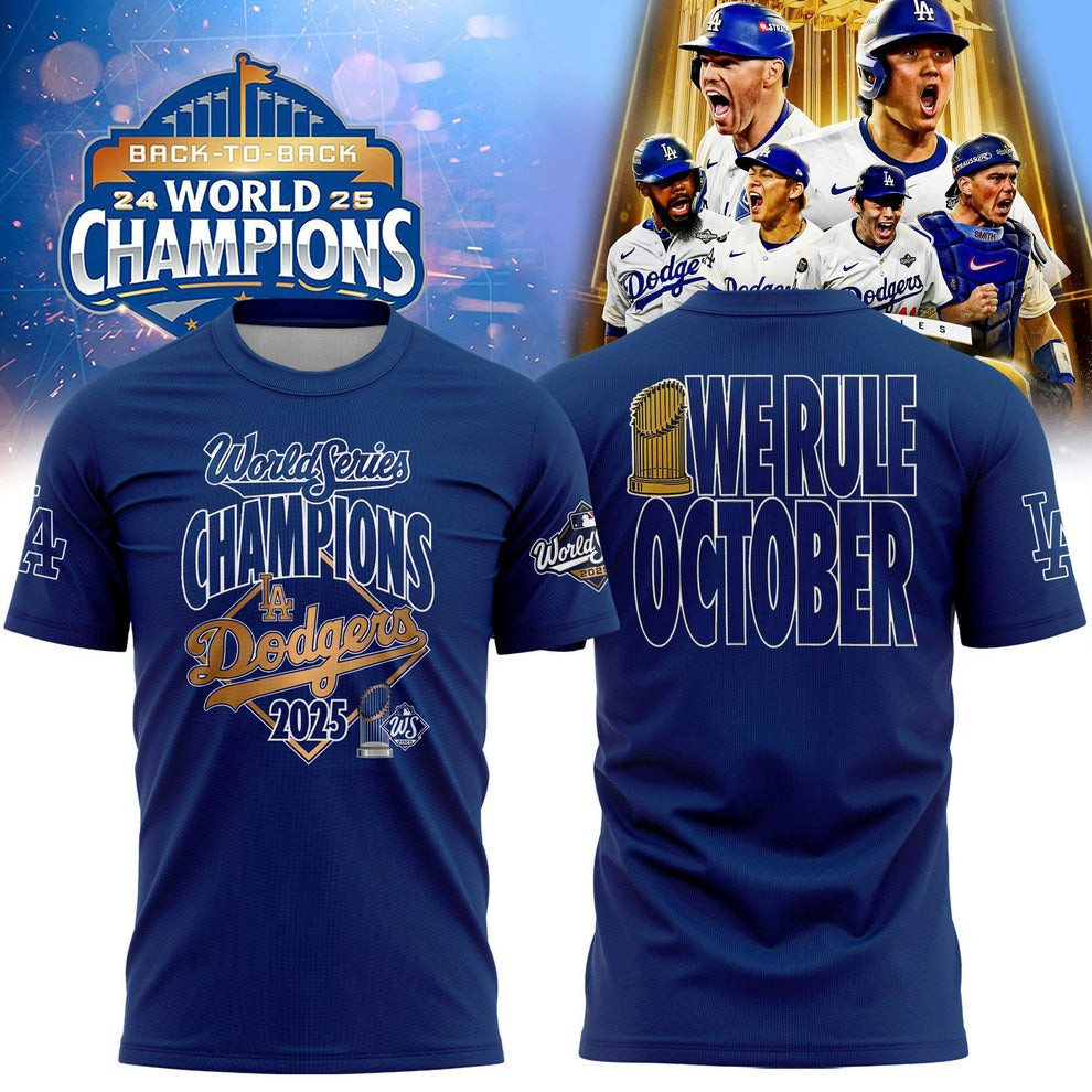 Dodgers Back To Back Champions T-Shirt We Rule October World Series Champions 2025 Apparel-1 Dodgers Back To Back Champions T-Shirt We Rule October World Series Champions 2025 Apparel-1