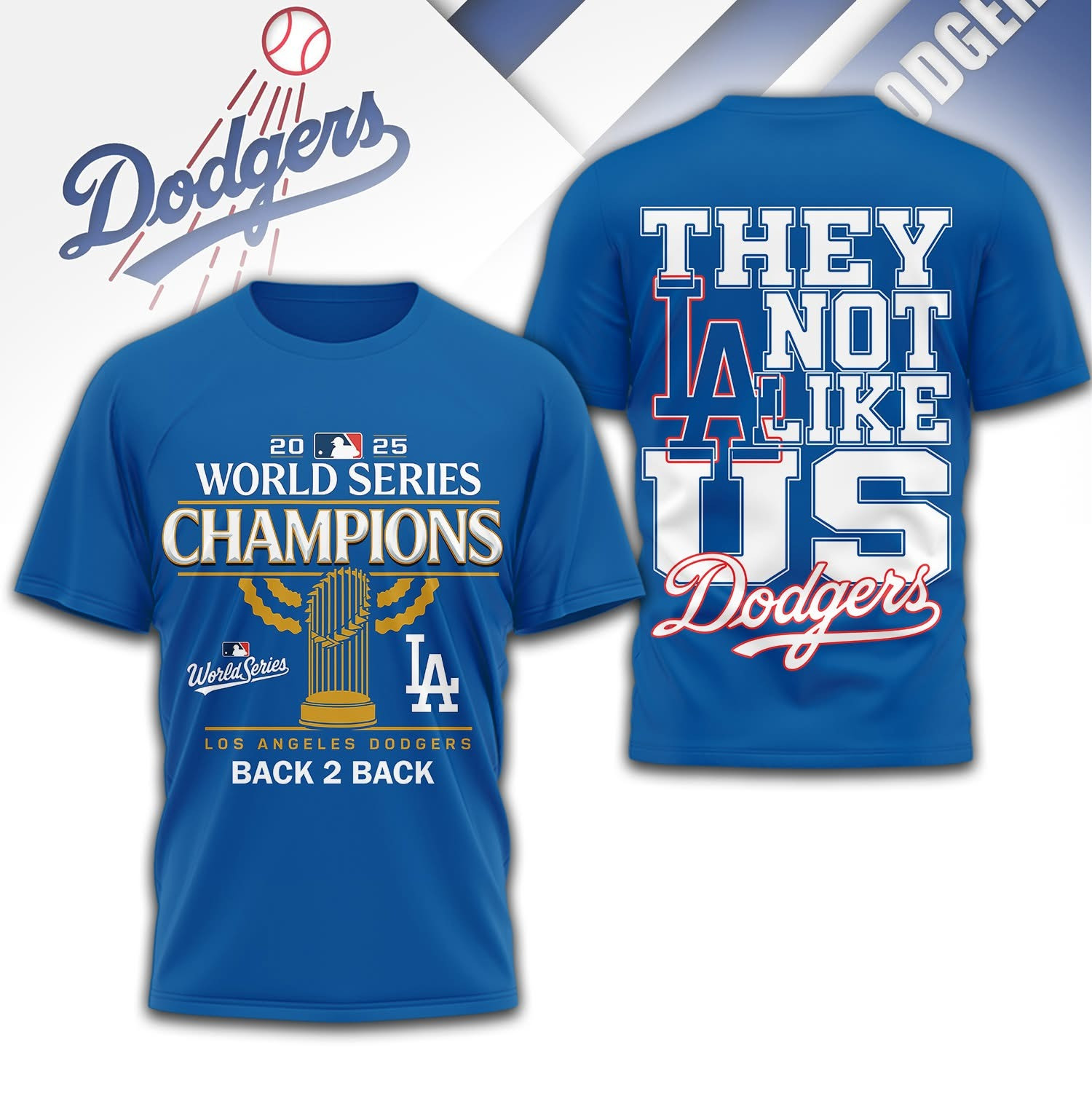 Dodgers Back To Back World Series Champs T-Shirt They Not Like Us Shirts Clothes For Fan-1