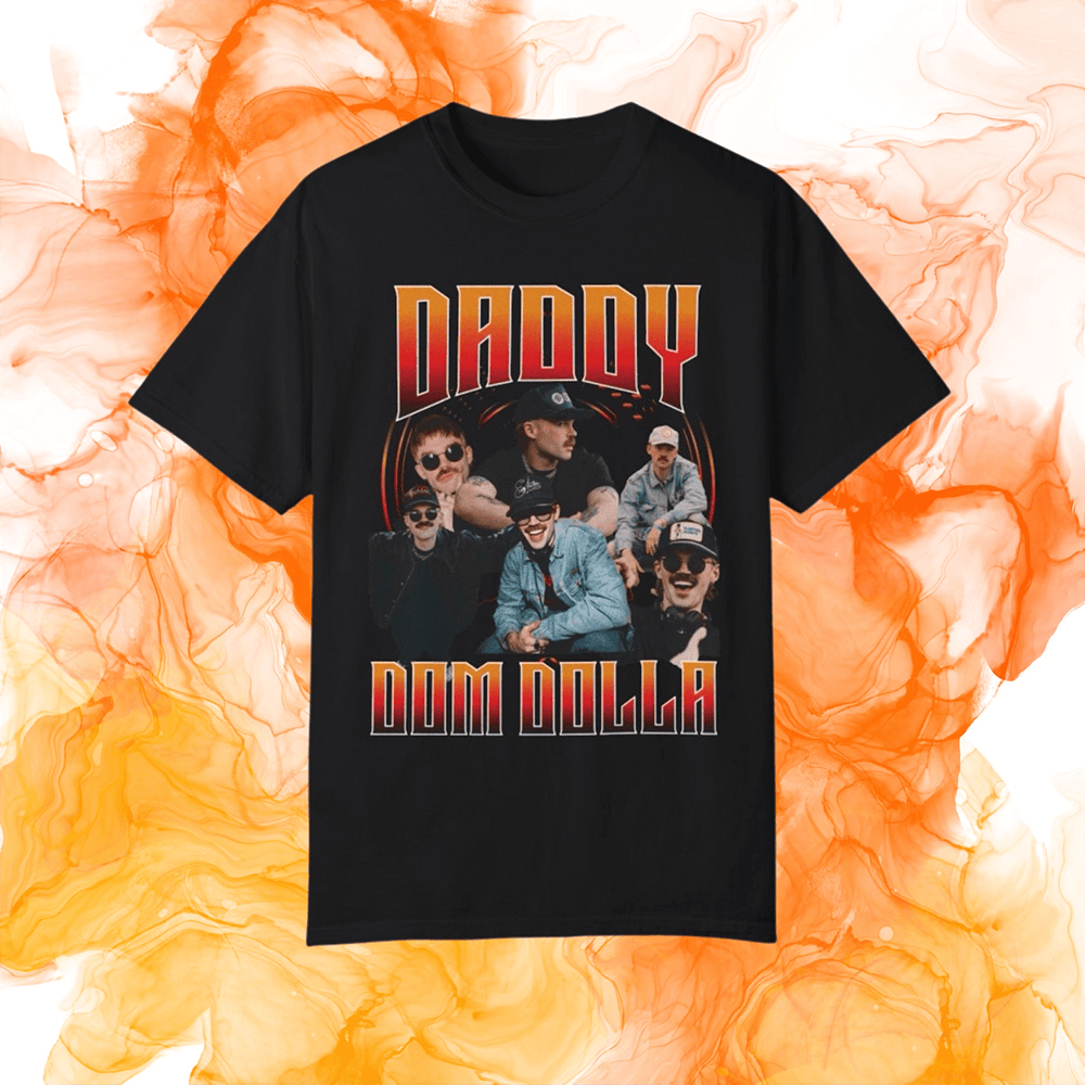 Dom Dolla Merch Daddy Dom Dolla T-Shirt Father's Day Gifts For Husband Gifts For Best Friend-1