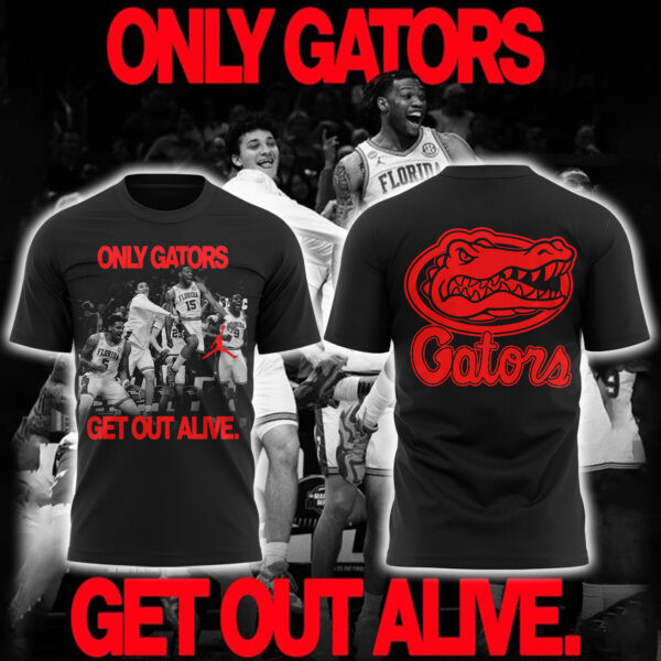 Florida Gators Only Gators Get Out Alive Shirt Best Gifts For Basketball Fans Father's Day-1