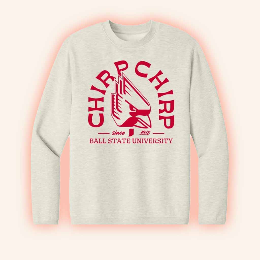 Gameday Spirit Fan Merch Ball State Sweatshirt Chirp Chirp Sweatshirt Gifts For Fans-1