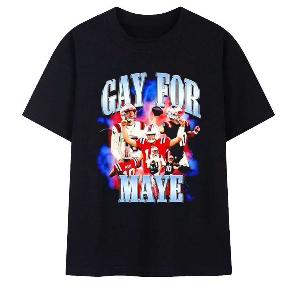 Gay for Maye Football Drake Maye New England Patriots Graphic T-Shirt Patriots Merch Dad Gifts-1
