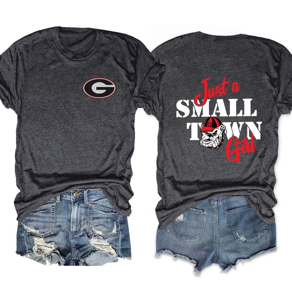 Georgia Bulldogs Football Just Small Town Girl T-Shirt Football Fans Unique Clothing Ideas-1