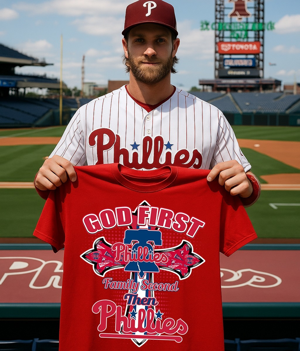 God First Family Second Then Philadelphia Phillies Shirt Faith Best Gifts For Phillies Fans-1