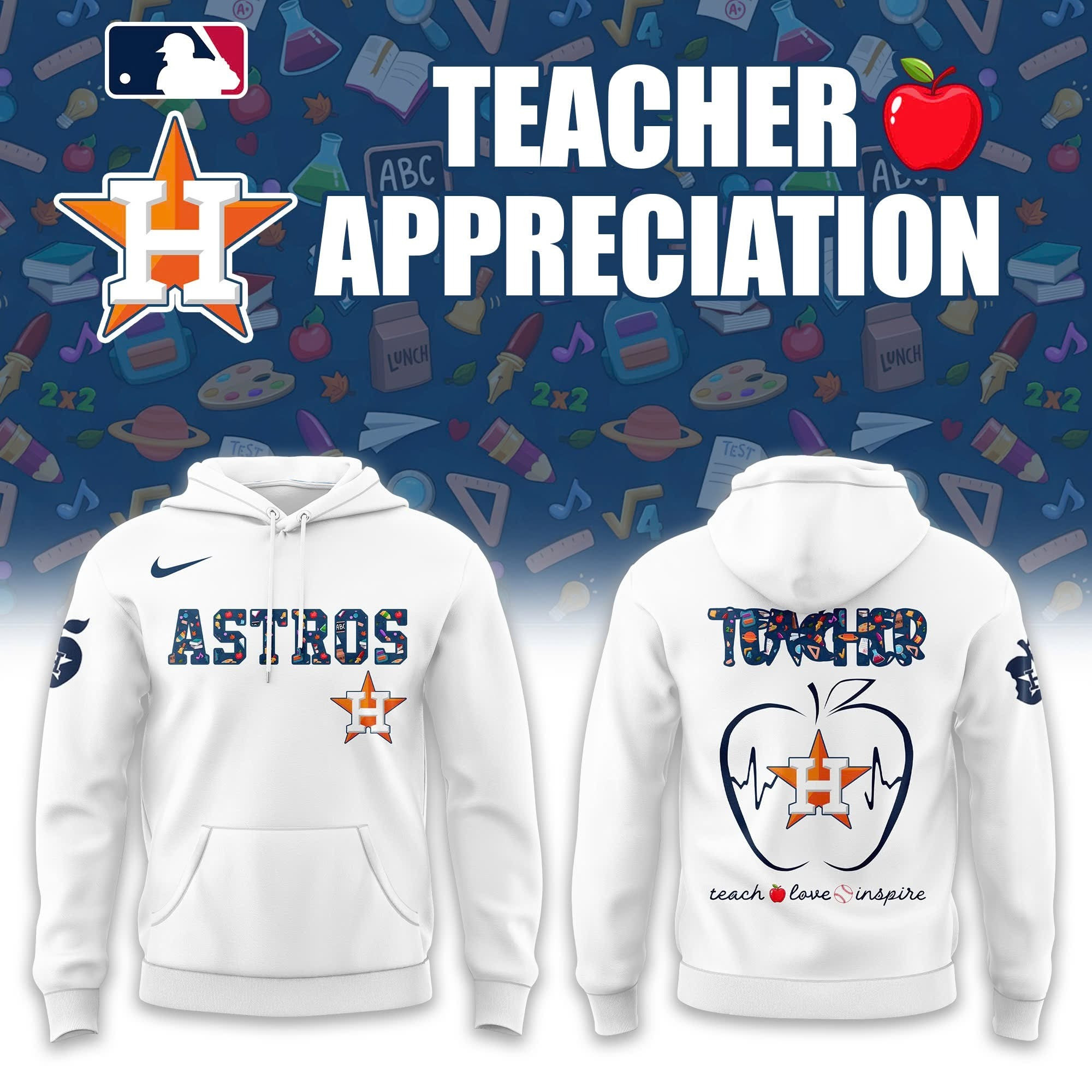 Houston Astros x Teacher Appreciation Night Hoodie Teach Love Inspire Best Astros Fan Gifts-1 Houston Astros x Teacher Appreciation Night Hoodie Teach Love Inspire Best Astros Fan Gifts-1