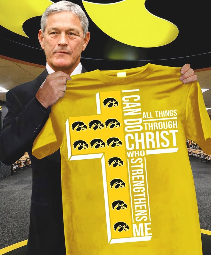 Iowa Hawkeyes Football Faith Shirt I Can Do All Things Through Christ Who Strengthens Me-1