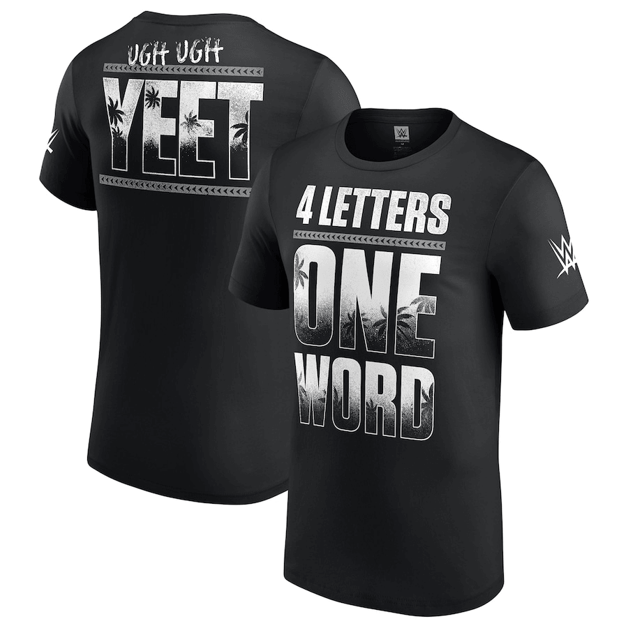 Jey Uso Four Letters One Word T-Shirt Ugh Ugh Yeet Tee Shirts For Men-1