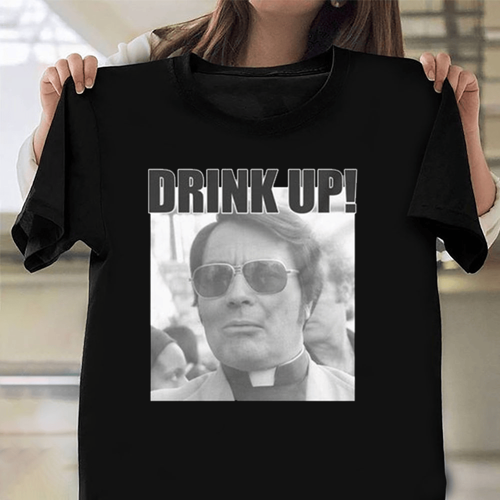 Jim Jones Drink Up T-Shirt Funny Meme The Jonestown Cult Parody Tee Shirt-1 Jim Jones Drink Up T-Shirt Funny Meme The Jonestown Cult Parody Tee Shirt-1