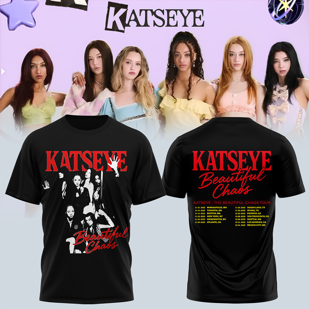 KATSEYE The Beautiful Chao Tour 2025 T-Shirt KATSEYE Merch Christmas Gifts For Wife-1 KATSEYE The Beautiful Chao Tour 2025 T-Shirt KATSEYE Merch Christmas Gifts For Wife-1