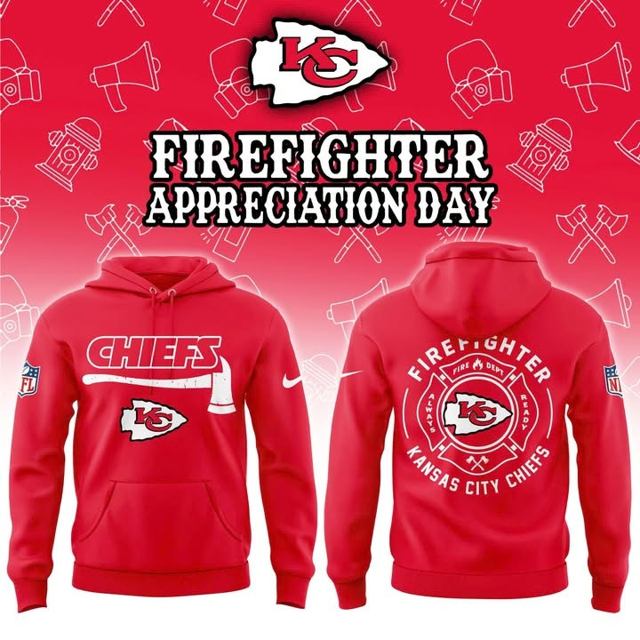 Kansas City Chiefs X Firefighter Appreciation Day 2025 Hoodie Chiefs Merch Gifts For Fans-1